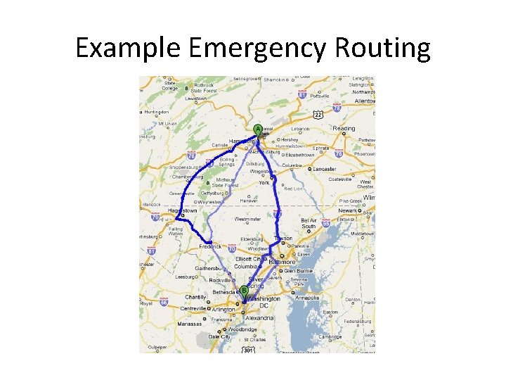 Example Emergency Routing 