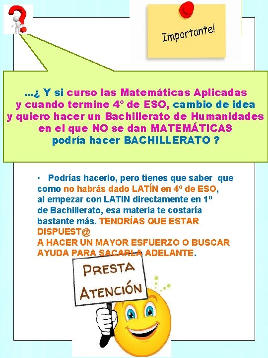 …¿ Y si curso las Matemáticas Aplicadas y cuando termine 4º de ESO, cambio