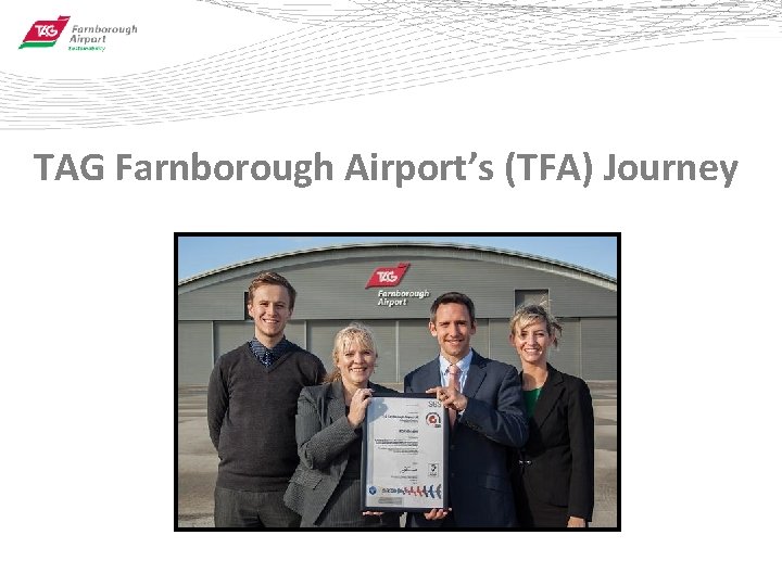 TAG Farnborough Airport’s (TFA) Journey 