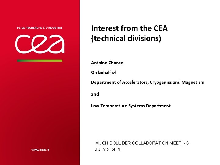 Interest from the CEA technical divisions Antoine Chance