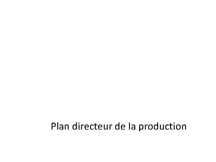 Plan directeur de la production 