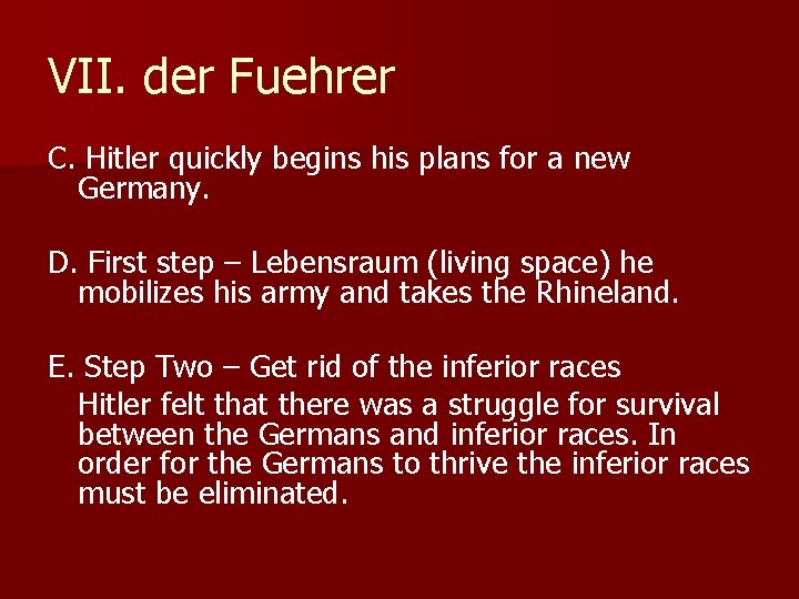 VII. der Fuehrer C. Hitler quickly begins his plans for a new Germany. D. VII. der Fuehrer C. Hitler quickly begins his plans for a new Germany. D.