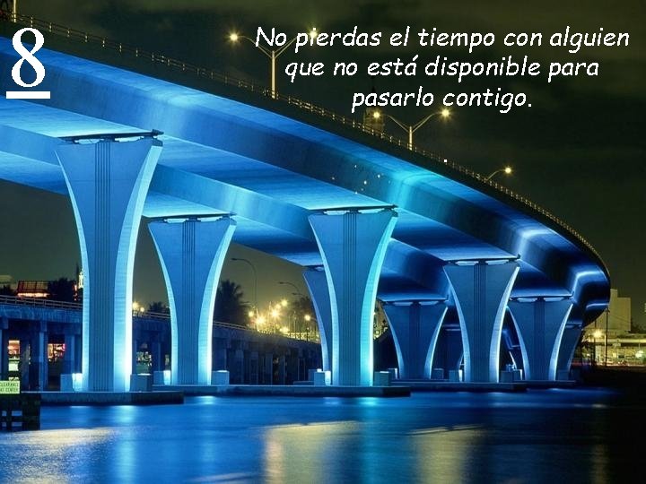 8 No pierdas el tiempo con alguien que no está disponible para pasarlo contigo.