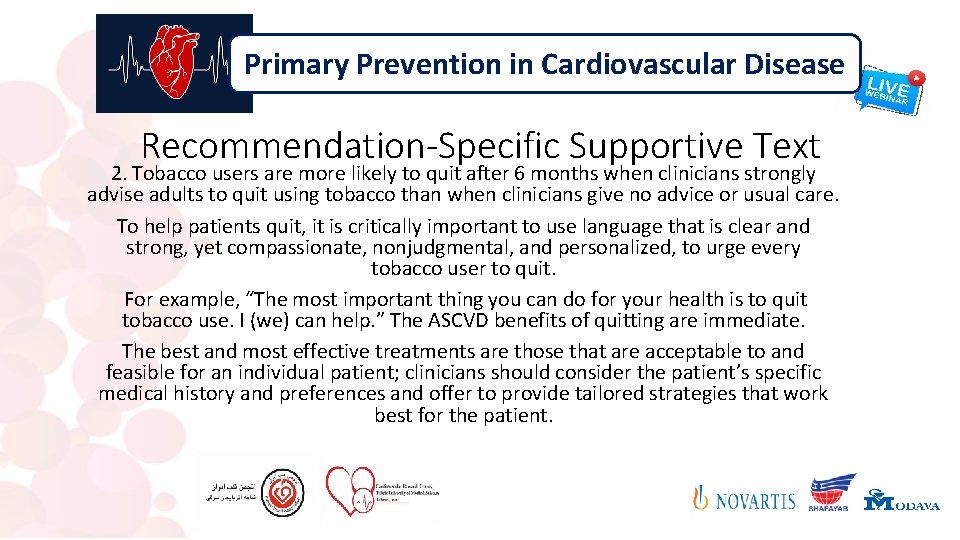 Primary Prevention in Cardiovascular Disease Recommendation-Specific Supportive Text 2. Tobacco users are more likely