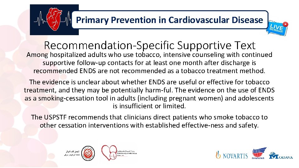 Primary Prevention in Cardiovascular Disease Recommendation-Specific Supportive Text Among hospitalized adults who use tobacco,