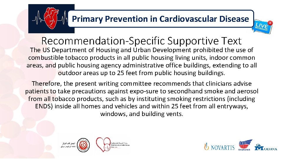 Primary Prevention in Cardiovascular Disease Recommendation-Specific Supportive Text The US Department of Housing and