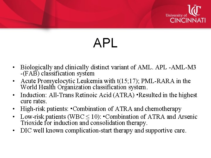 APL • Biologically and clinically distinct variant of AML. APL -AML-M 3 -(FAB) classification