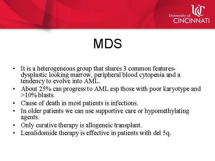 MDS • It is a heterogeneous group that shares 3 common featuresdysplastic looking marrow,