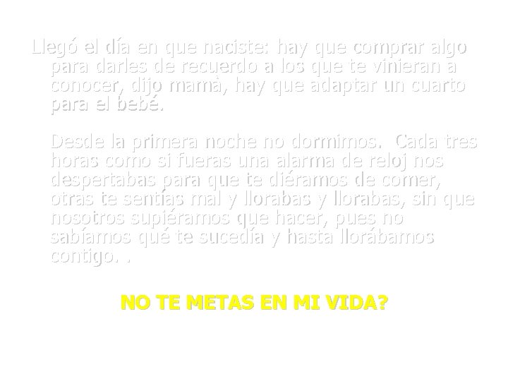 Llegó el día en que naciste: hay que comprar algo para darles de recuerdo