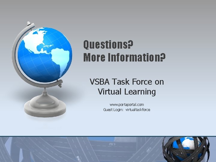 Virtual Learning Task Force 2012 Why a Task