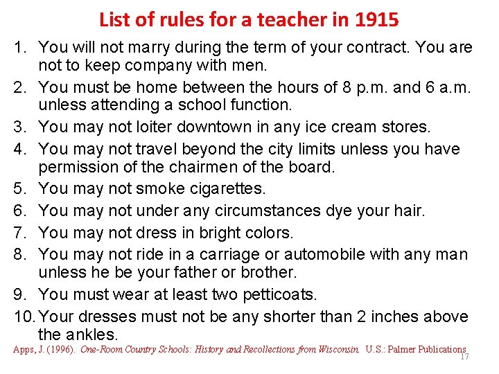 List of rules for a teacher in 1915 1. You will not marry during
