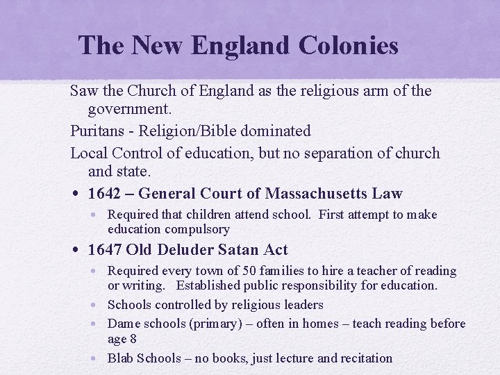 The New England Colonies Saw the Church of England as the religious arm of