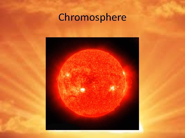 Chromosphere 