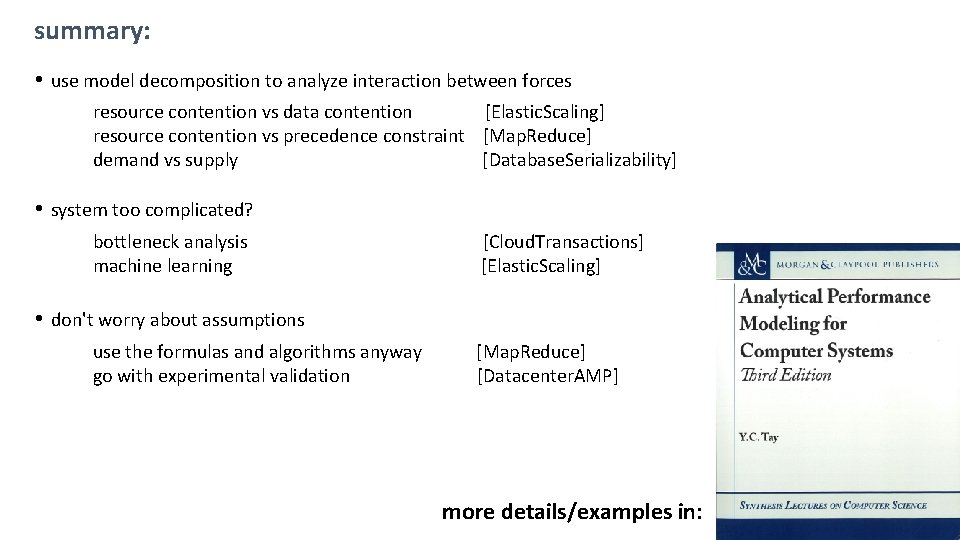 summary: • use model decomposition to analyze interaction between forces resource contention vs data