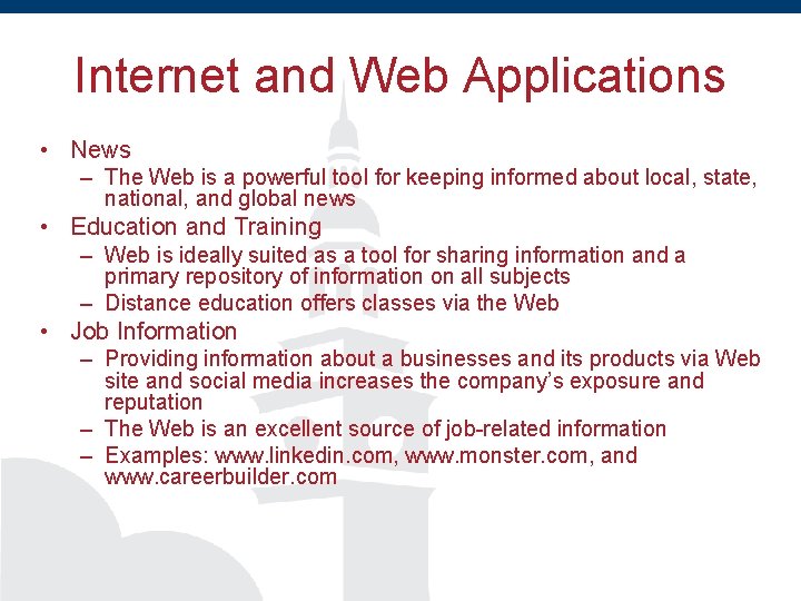 Internet and Web Applications • News – The Web is a powerful tool for