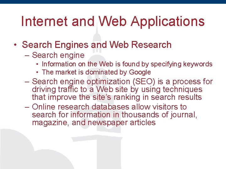 Internet and Web Applications • Search Engines and Web Research – Search engine •