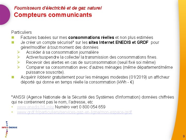 Fournisseurs d’électricité et de gaz naturel Compteurs communicants Particuliers n Factures basées sur mes