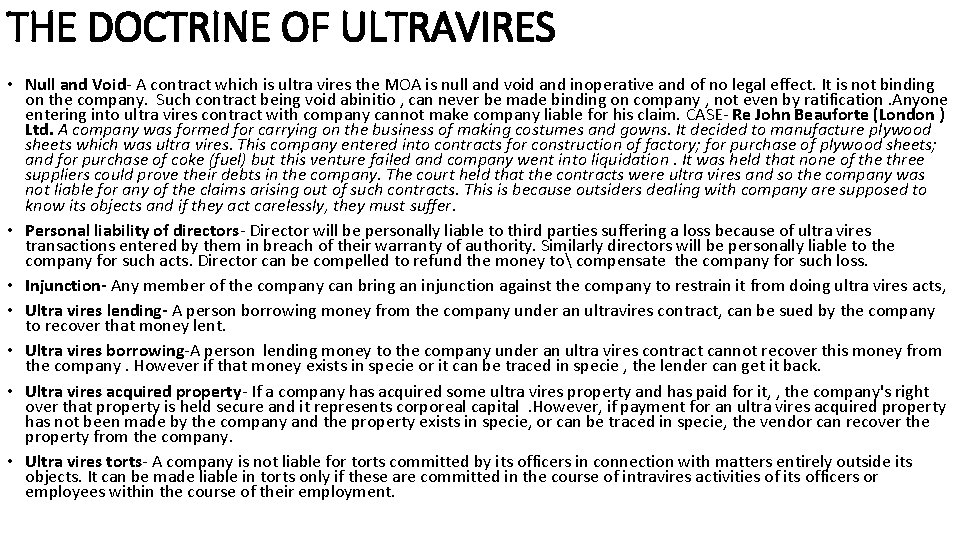 THE DOCTRINE OF ULTRAVIRES • Null and Void- A contract which is ultra vires