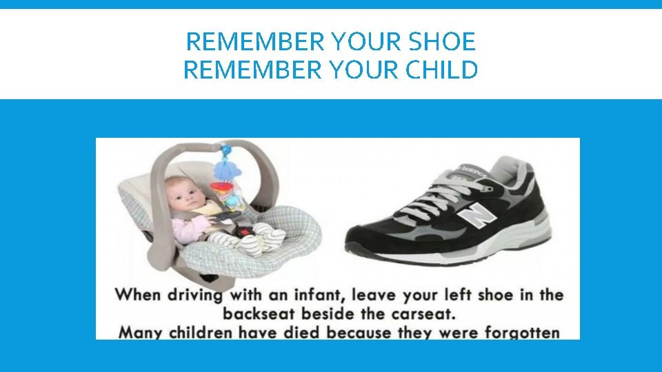 REMEMBER YOUR SHOE REMEMBER YOUR CHILD 