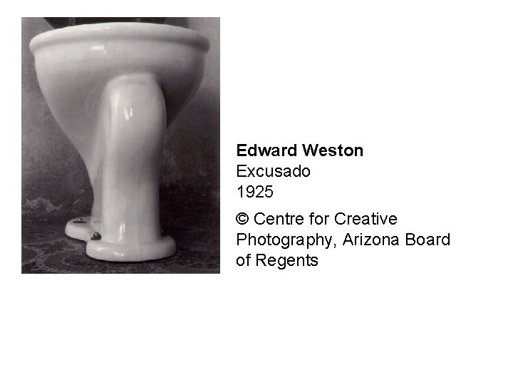 Edward Weston Excusado 1925 © Centre for Creative Photography, Arizona Board of Regents 