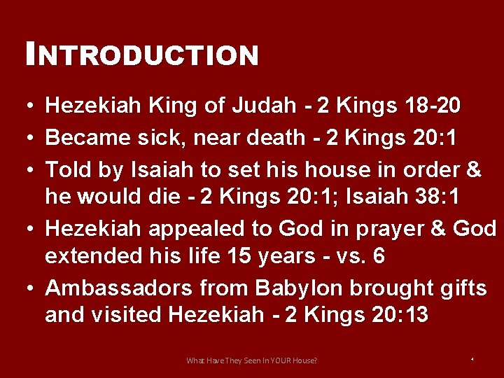 INTRODUCTION • • • Hezekiah King of Judah - 2 Kings 18 -20 Became