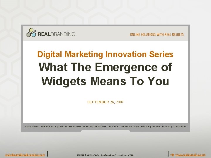 Digital Marketing Innovation Series What The Emergence of Widgets Means To You SEPTEMBER 26,
