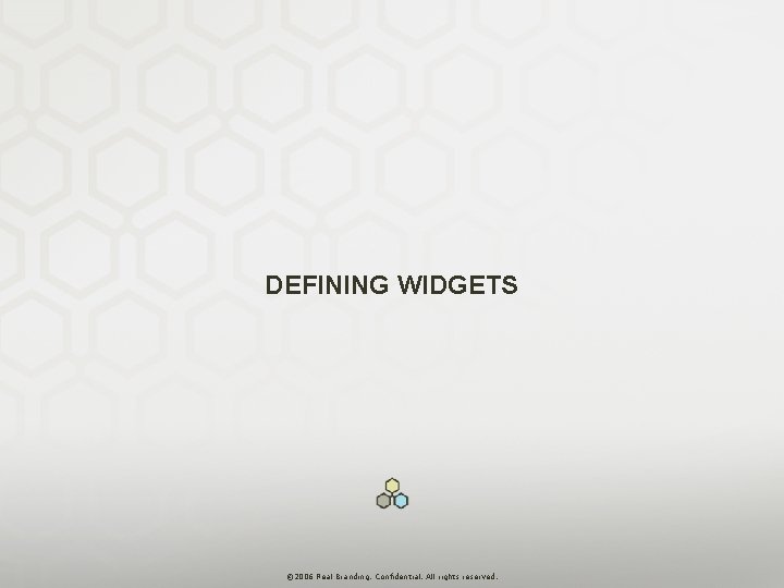 DEFINING WIDGETS San Francisco: 2325 Third Street | Suite 108 | San Francisco |