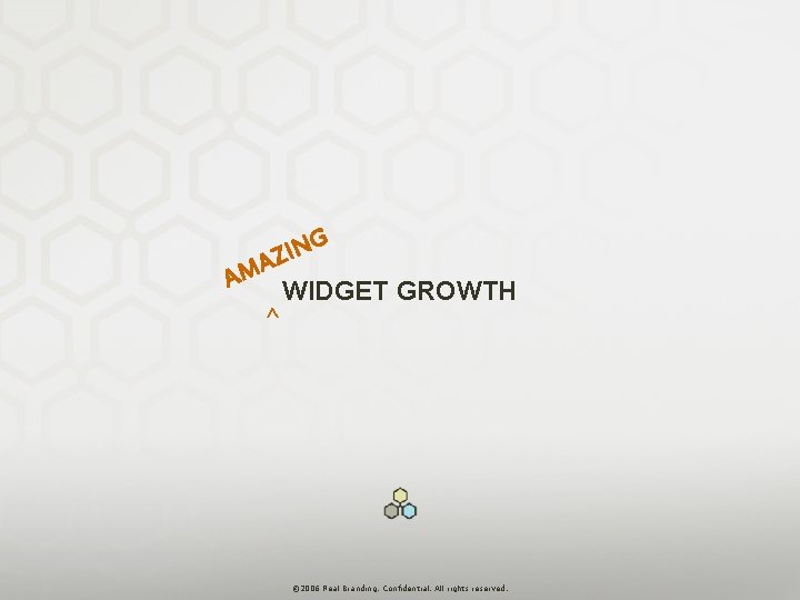 NG I Z A AM WIDGET GROWTH ^ San Francisco: 2325 Third Street |