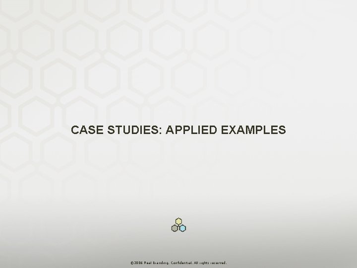 CASE STUDIES: APPLIED EXAMPLES San Francisco: 2325 Third Street | Suite 108 | San