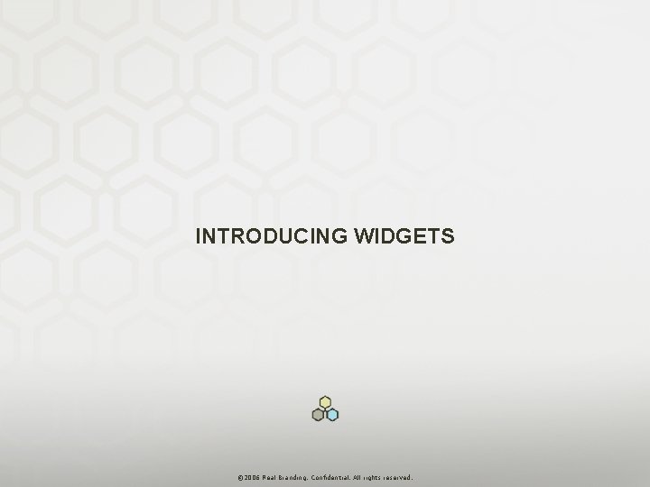 INTRODUCING WIDGETS San Francisco: 2325 Third Street | Suite 108 | San Francisco |