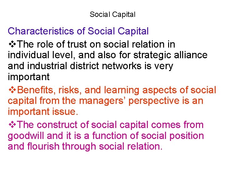 Social Capital Characteristics of Social Capital v. The role of trust on social relation