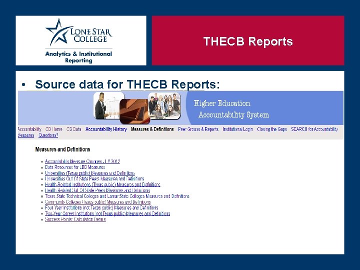 THECB Reports • Source data for THECB Reports: 