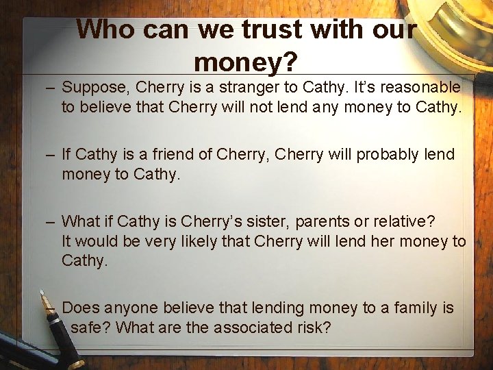 Who can we trust with our money? – Suppose, Cherry is a stranger to Who can we trust with our money? – Suppose, Cherry is a stranger to