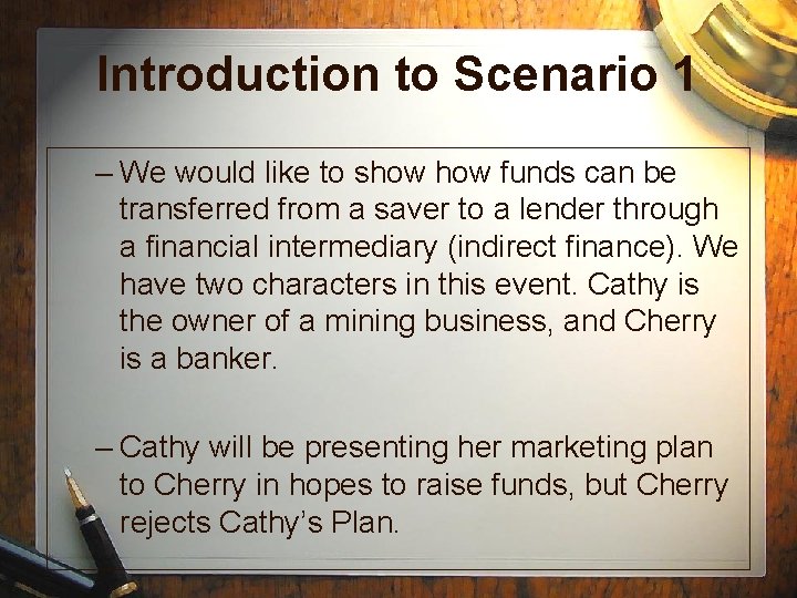 Introduction to Scenario 1 – We would like to show funds can be transferred Introduction to Scenario 1 – We would like to show funds can be transferred