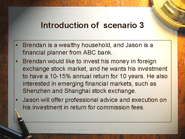 Introduction of scenario 3 • Brendan is a wealthy household, and Jason is a Introduction of scenario 3 • Brendan is a wealthy household, and Jason is a