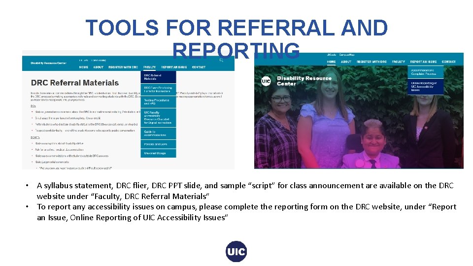 TOOLS FOR REFERRAL AND REPORTING • A syllabus statement, DRC flier, DRC PPT slide,