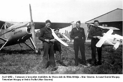 Avril 1950 – Concours à la section modéliste de l‘Aéro-club de Blida-Mitidja – Max