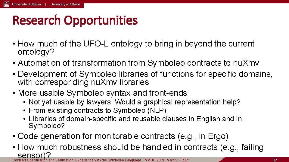Université d’Ottawa | University of Ottawa Research Opportunities • How much of the UFO-L