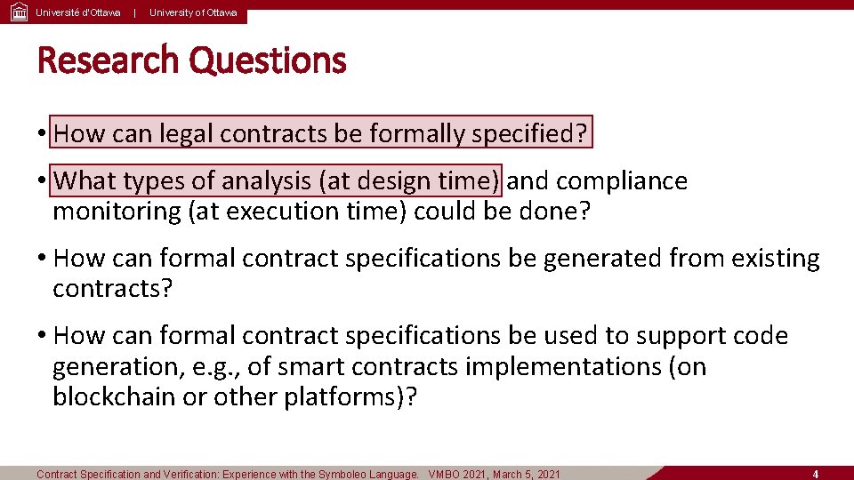 Université d’Ottawa | University of Ottawa Research Questions • How can legal contracts be