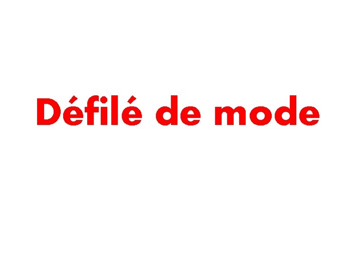 Défilé de mode 