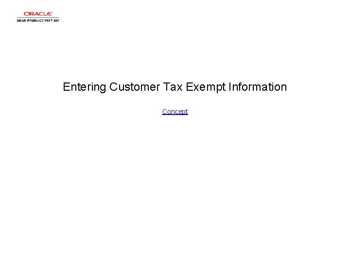 Entering Customer Tax Exempt Information Concept 