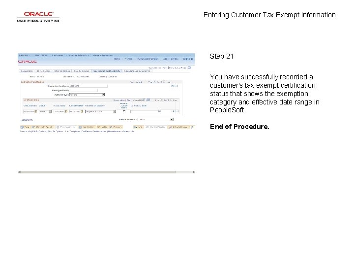 Entering Customer Tax Exempt Information Step 21 You have successfully recorded a customer's tax