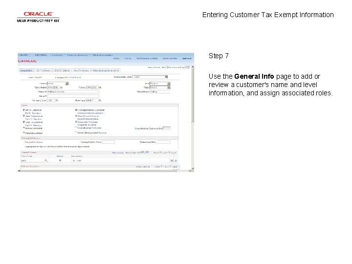 Entering Customer Tax Exempt Information Step 7 Use the General Info page to add