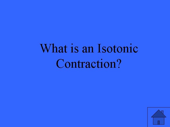 What is an Isotonic Contraction? 