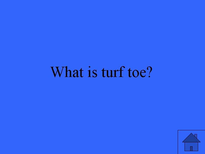 What is turf toe? 
