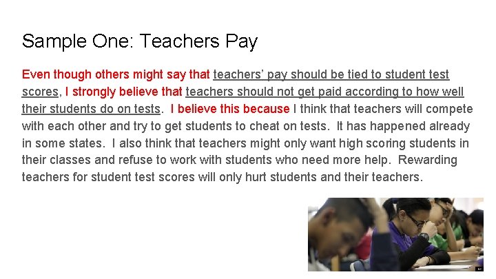Sample One: Teachers Pay Even though others might say that teachers’ pay should be
