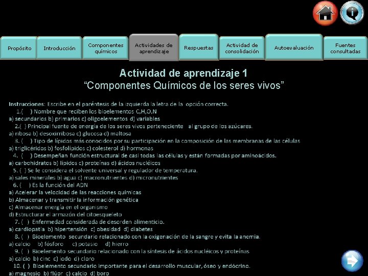 Propósito Introducción Componentes químicos Actividades de aprendizaje Respuestas Actividad de consolidación Autoevaluación Actividad de