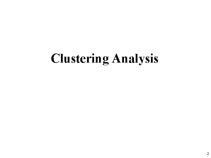 Clustering Analysis 2 