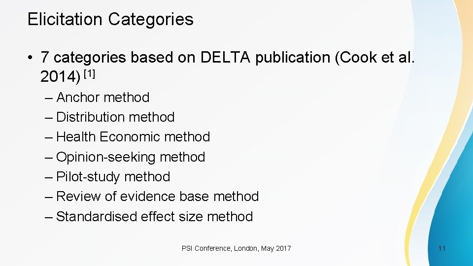 Elicitation Categories • 7 categories based on DELTA publication (Cook et al. 2014) [1]