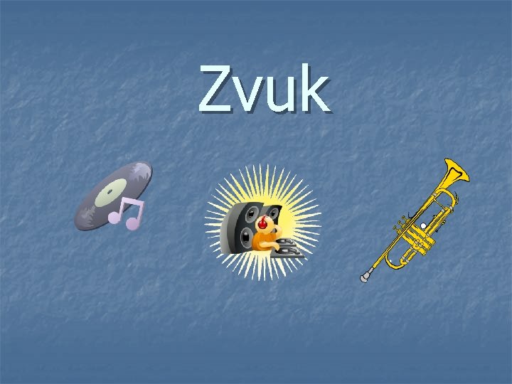 Zvuk 